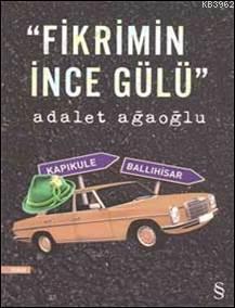 ''Fikrimin İnce Gülü''