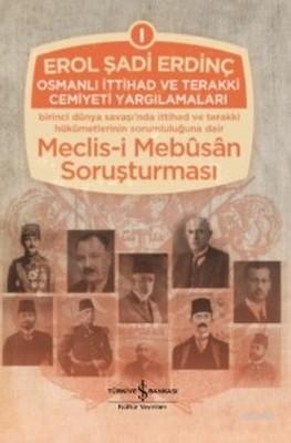 Osmanlı İttihad ve Terakki Cemiyeti Yargılamaları (3 Cilt Takım)