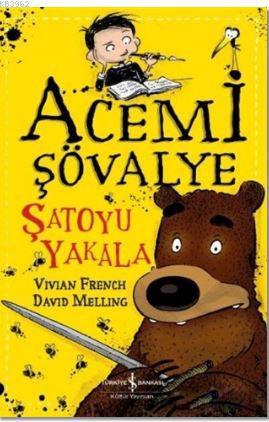 Acemi Şövalye; Şatoyu Yakala