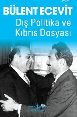 Dış Politika ve Kıbrıs Dosyası