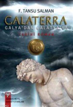 Galaterra : Galya'dan Galatya'ya