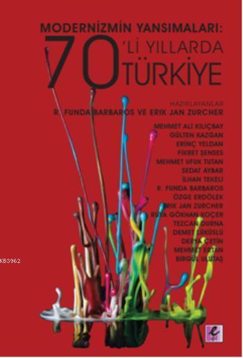 Modernizmin Yansımaları; 70'li Yıllarda Türkiye
