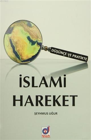 Düşünce ve Pratikte İslami Hareket