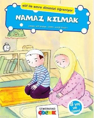 Namaz Kılmak; Elif İle Emre Dinimizi Öğreniyor