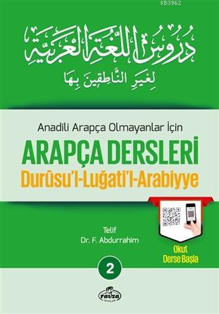 Anadili Arapça Olmayanlar İçin Arapça Dersleri - Durusu'l-Luğati'l-Arabiyye 2;تدريس اللغة العربية لغير الناطقين بها 2