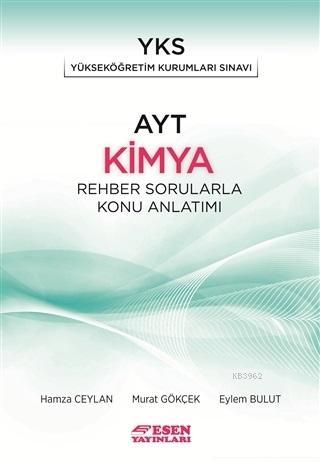 Esen Yayınları AYT Kimya Rehber Sorularla Konu Anlatımı Esen 