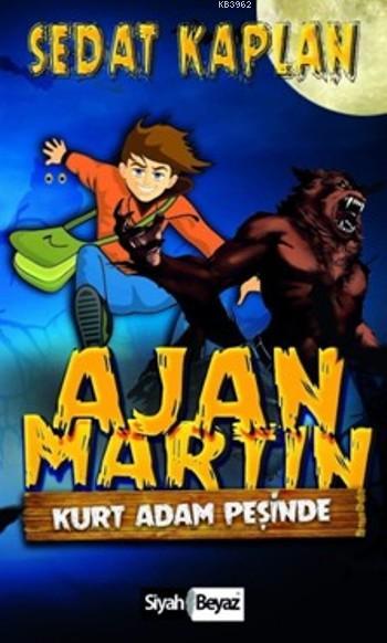 Ajan Martin; Kurt Adam Peşinde