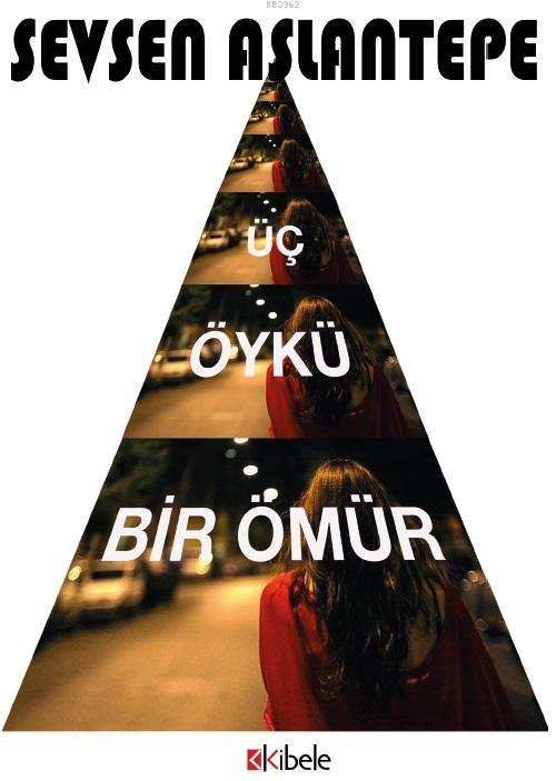 ÜÇ ÖYKÜ BİR ÖMÜR