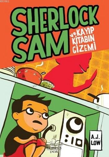 Sherlock Sam ve  Kayıp Kitabın Gizemi (Ciltli)