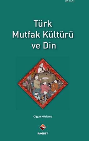 Türk Mutfak Kültürü ve Din