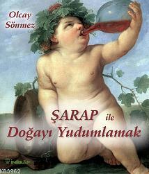 Şarap İle Doğayı Yudumlamak