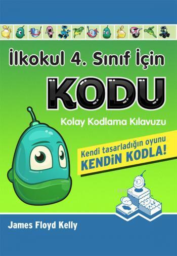 İlkokul 4.Sınıf İçin KODU Etkinlik Seti; Kolay Kodlama Kılavuzu