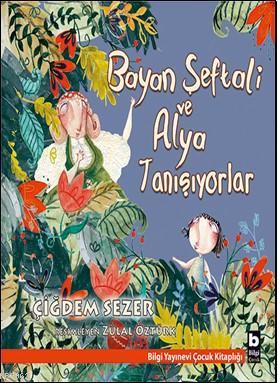 Bayan Şeftali ve Alya Tanışıyorlar