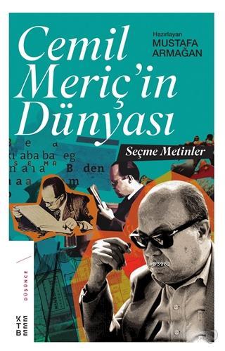 Cemil Meriç'in Dünyası; Seçme Metinler