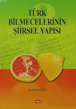 Türk Bilmecelerinin Şiirsel Yapısı