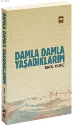 Damla Damla Yaşadıklarım