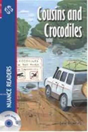 Cousins and Crocodiles; + CD  (Nuance Readers Level-1)