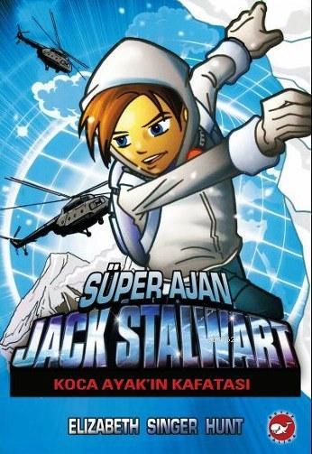 Süper Ajan Jack Stalwart 13; Koca Ayak'ın Kafatası