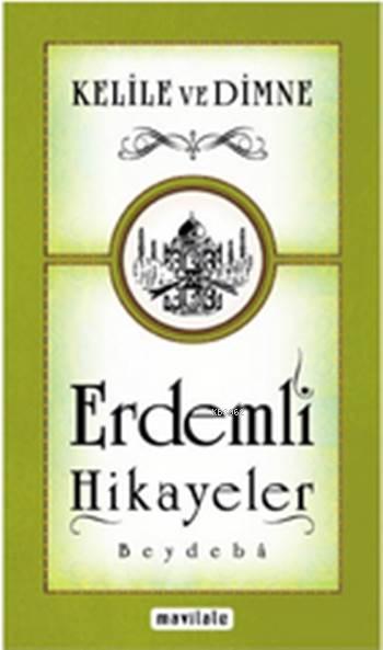 Erdemli Hikayeler; Kelile ve Dimne