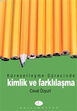 Küreselleşme Sürecinde Kimlik ve Farklılaşma