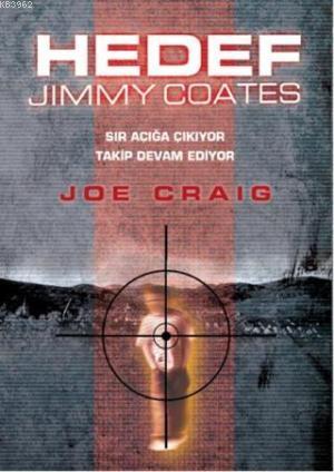 Hedef Jimmy Joates; Sır Açığa Çıkıyor, Takip Devam Ediyor