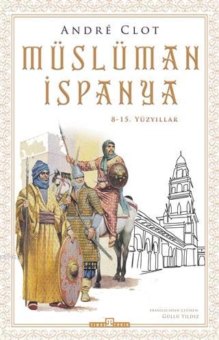 Müslüman İspanya; 8-15. Yüzyıllar