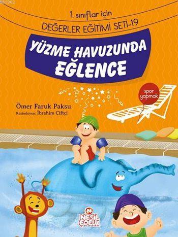 Yüzme Havuzunda Eğlence - Spor Yapmak; 1. Sınıflar İçin Değerler Eğitimi Seti - 19