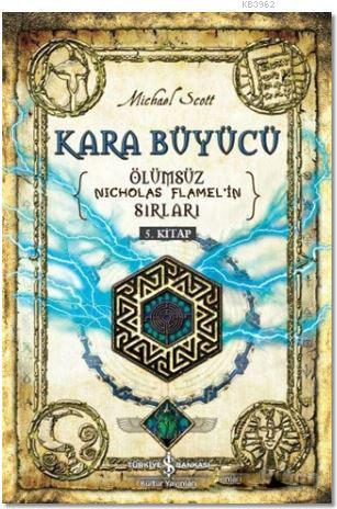 Kara Büyücü; Ölümsüz Nicholas Flamel'in Sırları 5. Kitap