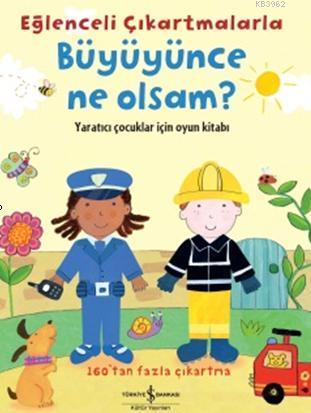 Eğlenceli Çıkartmalarla Büyünce Ne Olsam