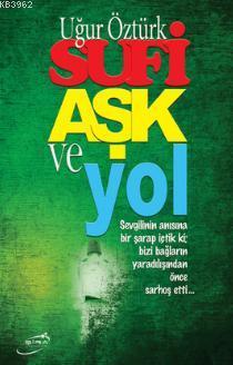 Sufi Aşk ve Yol