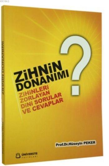 Zihnin Donanımı Zihinleri Zorlayan Dini Sorular ve Cevaplar