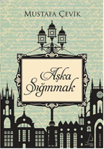 Aşka Sığınmak