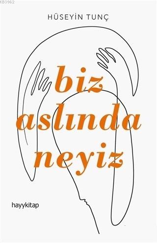 Biz Aslında Neyiz