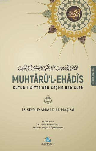 Muhtaürü'l-Ehadîs; Kütüb-i Sitte'den Seçme Hadisler