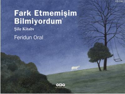 Farketmemişim Bilmiyordum; Şile Kitabı