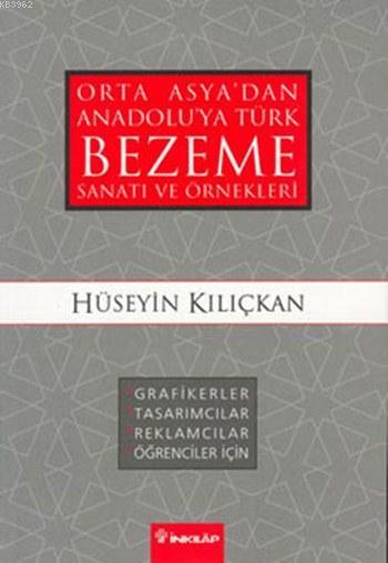 Orta Asya'dan Anadolu'ya Türk Bezeme Sanatı ve Örnekleri