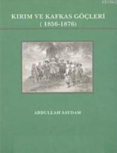 Kırım ve Kafkas Göçleri (1856- 1876)