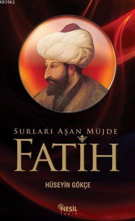 Fatih; Surları Aşan Müjde