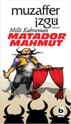 Milli Kahraman Matador Mahmut