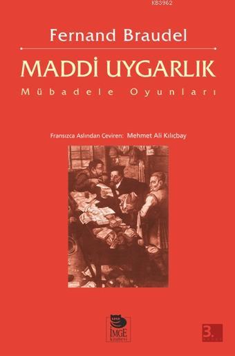 Maddi Uygarlık; Mübadele Oyunları