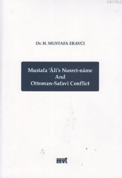 Mustafa Ali's Nusret-Name and Ottoman-Safavi Conflict