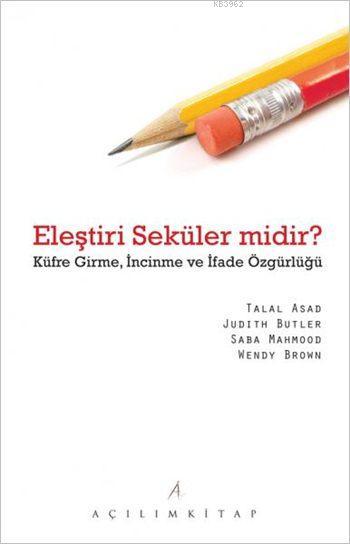 Eleştiri Seküler midir?; Küfre Girme, İncinme ve İfade Özgürlüğü