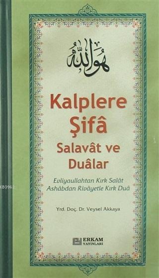 Kalplere Şifa Salavat ve Dualar