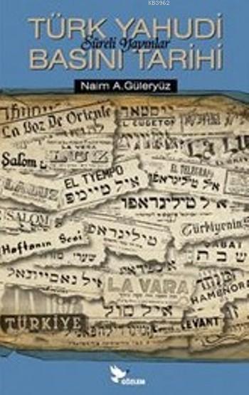 Türk Yahudi Basını Tarihi; Süreli Yayınlar