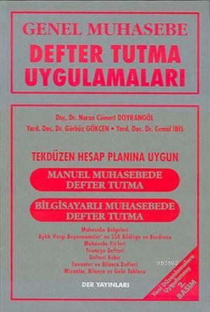 Genel Muhasebe; Defter Tutma Uygulamaları