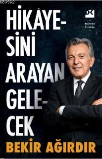 Hikayesini Arayan Gelecek