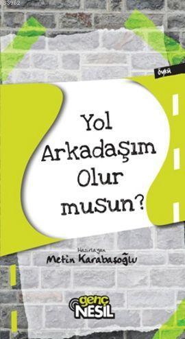 Yol Arkadaşım Olur musun?