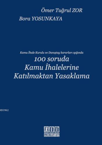 100 Soruda Kamu İhalelerine Katılmaktan Yasaklama