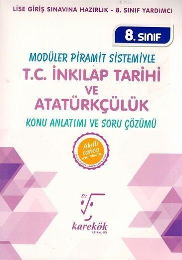 Karekök Yayınları 8. Sınıf LGS T.C. İnkılap Tarihi ve Atatürkçülük MPS Konu Anlatımı ve Soru Çözümü Karekök 