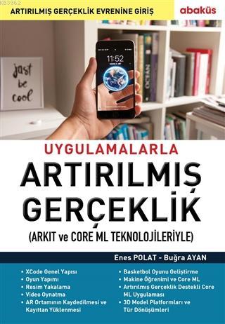 Uygulamalarla Artırılmış Gerçeklik; Arkıt ve Core Ml Teknolojileriyle